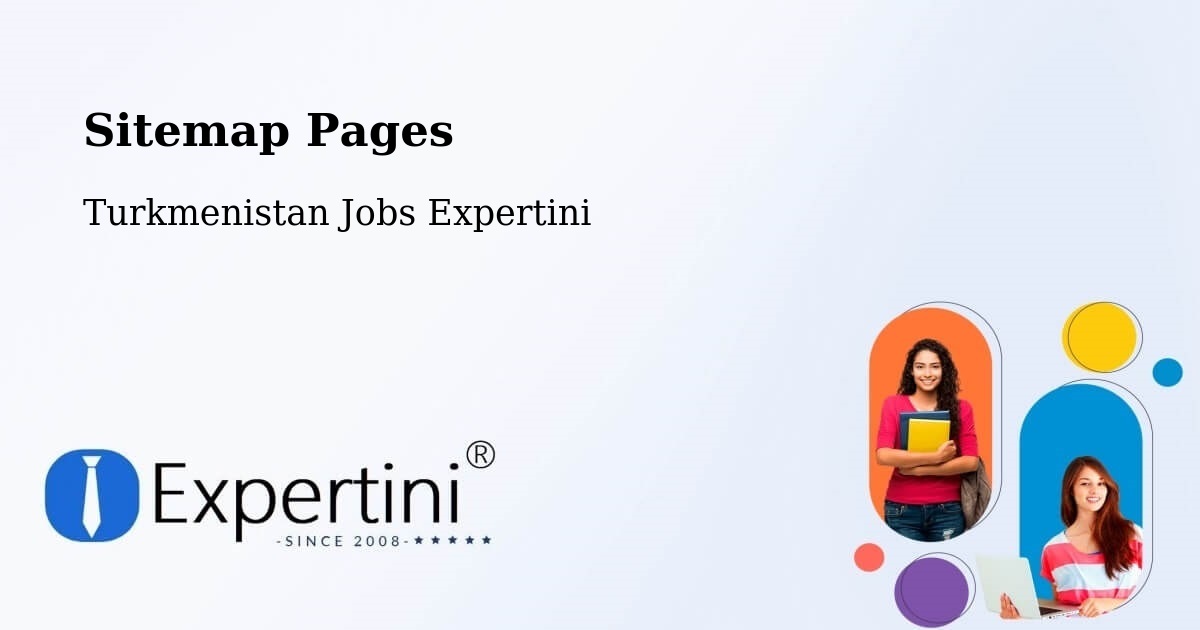 Sitemap Pages - Gazojak - Turkmenistan Jobs Expertini